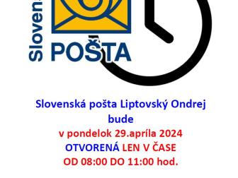 Obmedzenie otváracích hodín Slovenskej pošty Liptovský Ondrej dňa 29.apríla 2024 1